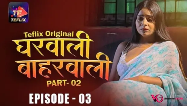 Gharwali Baharwali Episode 3