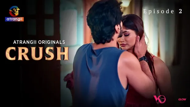 Crush Episode 2