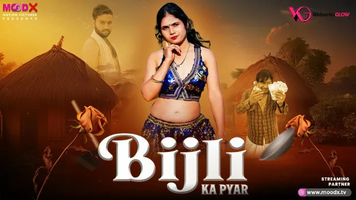 Bijli Ka Pyaar MoodX Uncut Short Film