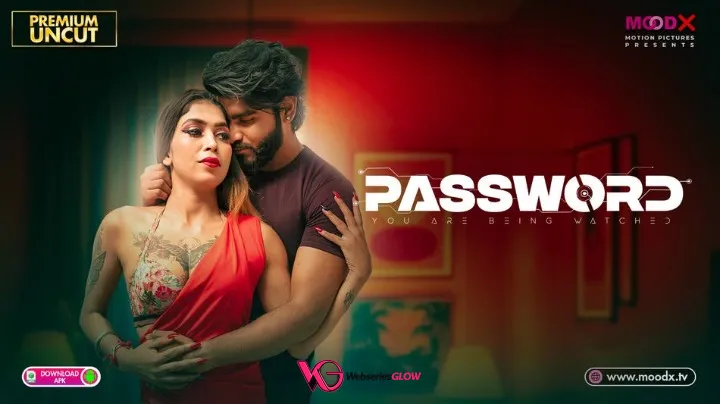 Password MoodX Uncut Short Film