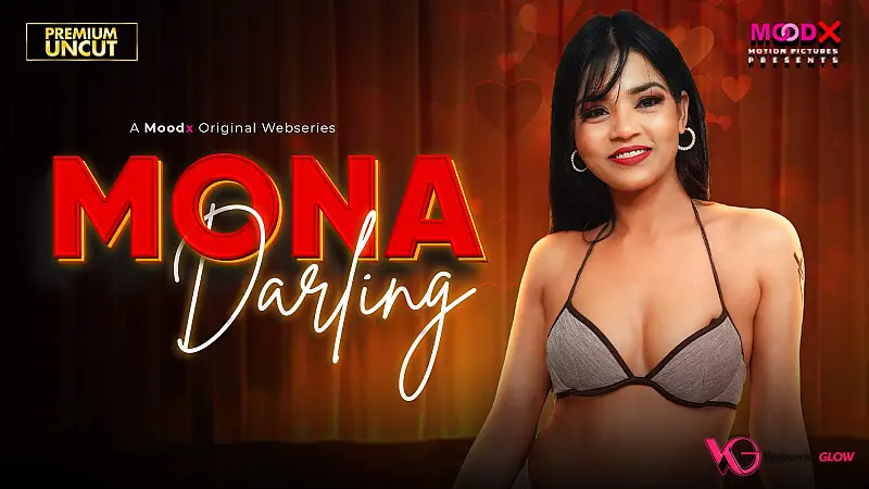 Mona Darling MoodX Uncut Short Film