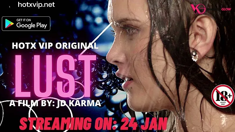Lust HotX Hot Short Film