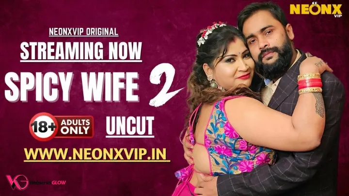 Spicy Wife 2 NeonX Uncut Short Film