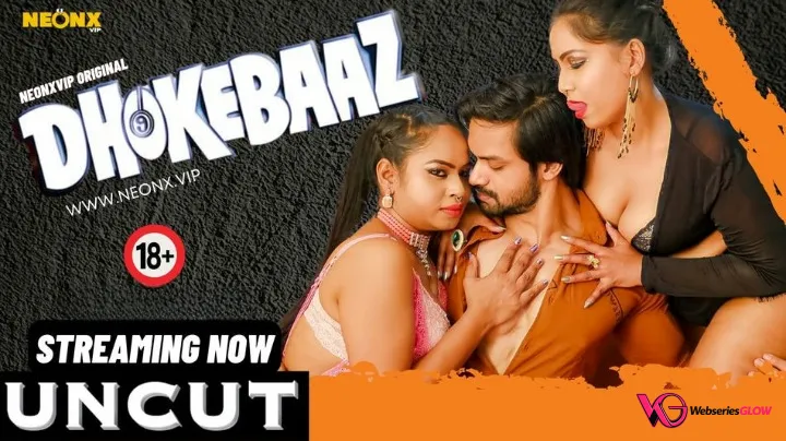 Dhokebaaz NeonX Uncut Short Film