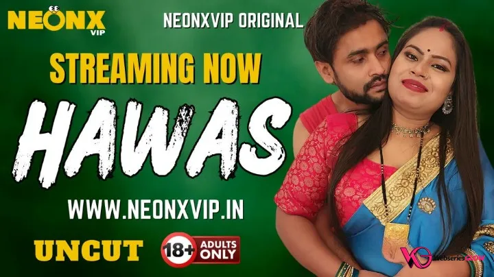 Hawas NeonX Uncut Short Film