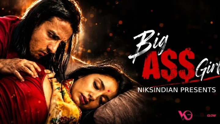 Big Ass Girl NiksIndian Uncut Short Film