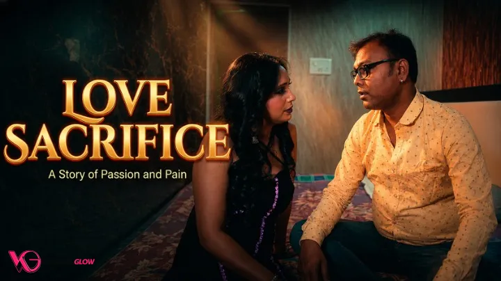 Love Sacrifice UnRated Uncut Short Film